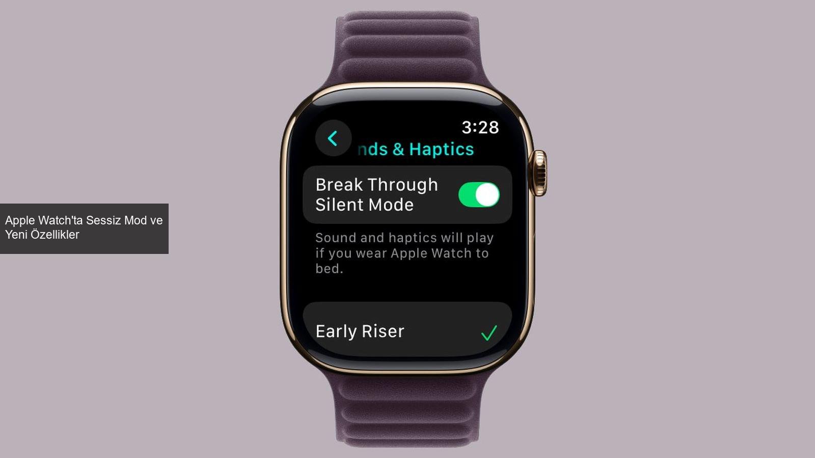 Apple Watch’ta Sessiz Mod ve Yeni Özellikler